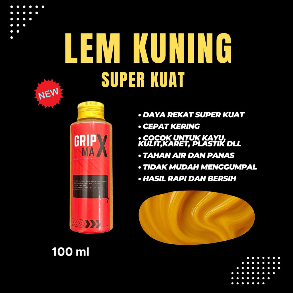 Lem Kuning Super Kuat Gripmax 100ml - Lem Serbaguna Untuk Kayu, Karet & Besi