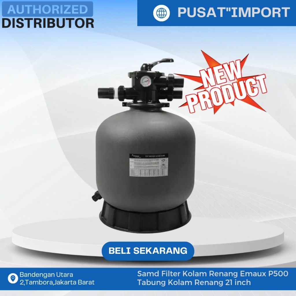 Samd Filter Kolam Renang Emaux P500 Tabung Kolam Renang 21 inch