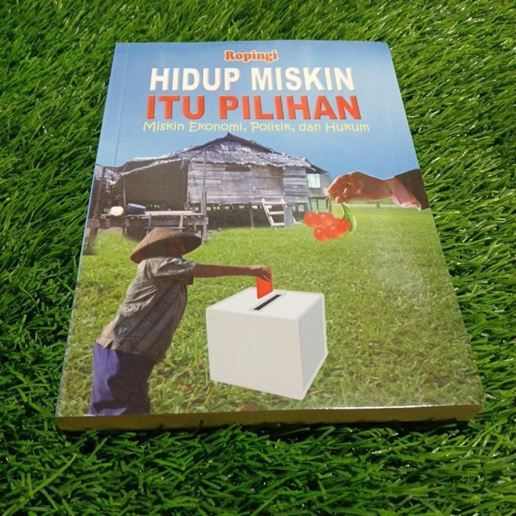 buku hidup miskin itu pilihan miskin ekonomi politik dan hukum