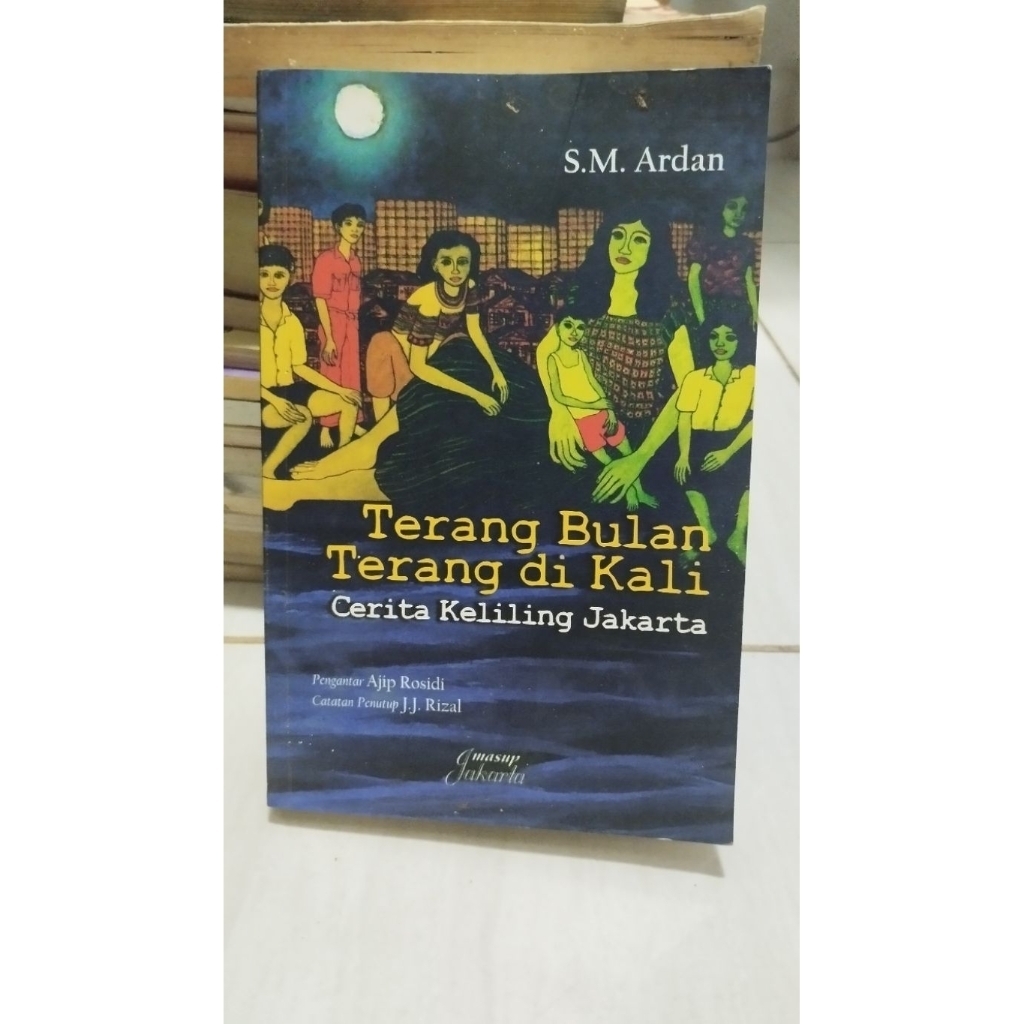 Terang Bulan Terang di Kali - Cerita Keliling Jakarta, S.M Ardan