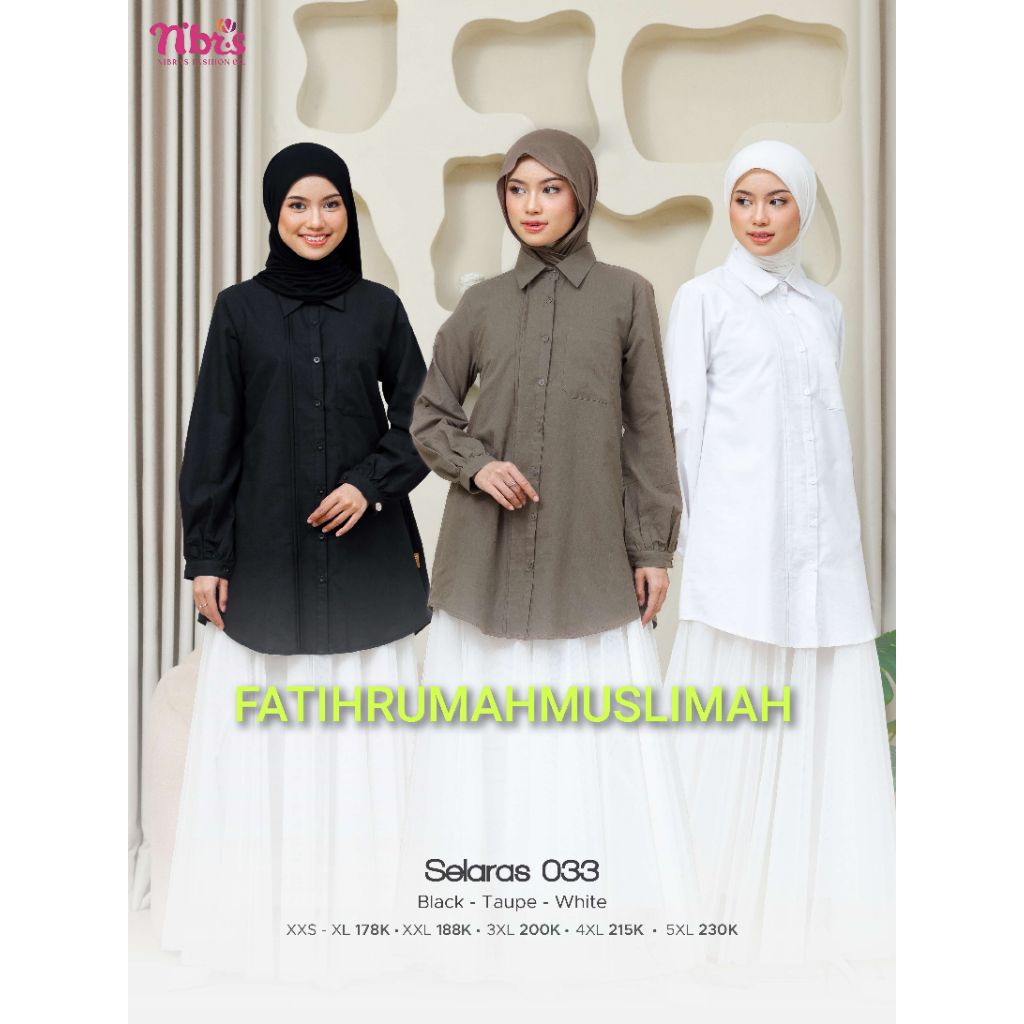 NEW / TERBARU / NIBRAS / ATASAN DEWASA / ATASAN NIBRAS / ATASAN / SELARAS 033 / SELARAS 033 / NIBRAS
