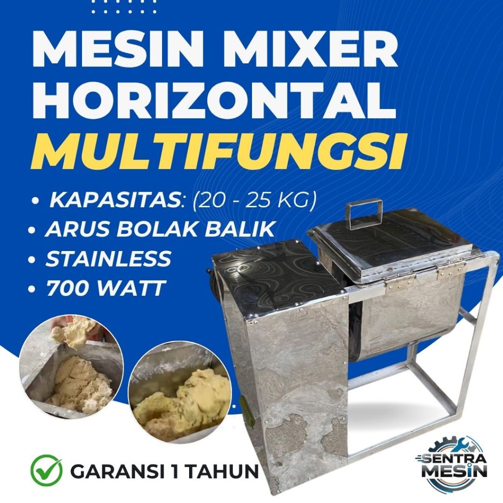 Mesin Mixer Adonan Roti, Bakpau, Cilok, Mie, Bakso Kapasitas 25kg | Dinamo 1HP (700 Watt) Full Stain