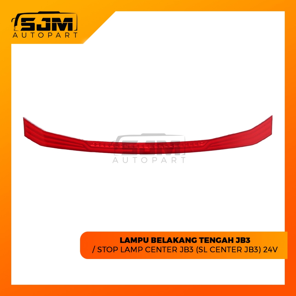 LAMPU TENGAH BELAKANG JETBUS 3 - STOP LAMP CENTER JETBUS 3