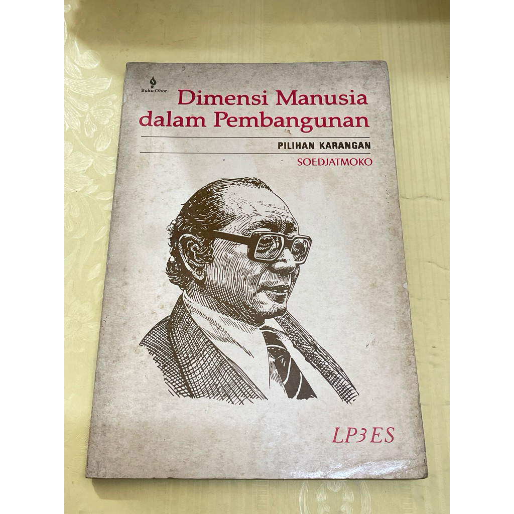 Buku Dimensi Manusia dalam Pembangunan PILIHAN KARANGAN SOEDJATMOKO