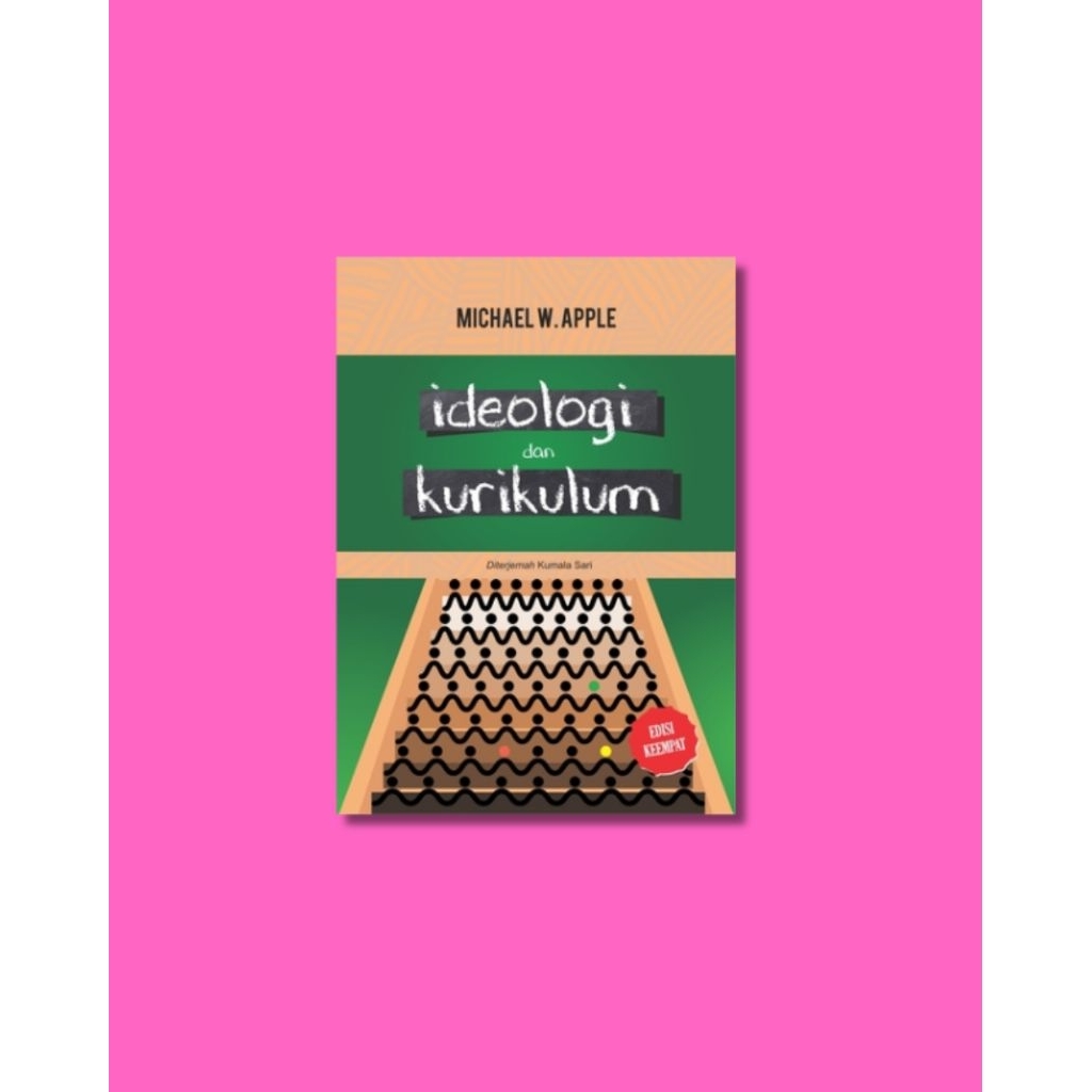 Ideologi dan Kurikulum - Michael W. Apple