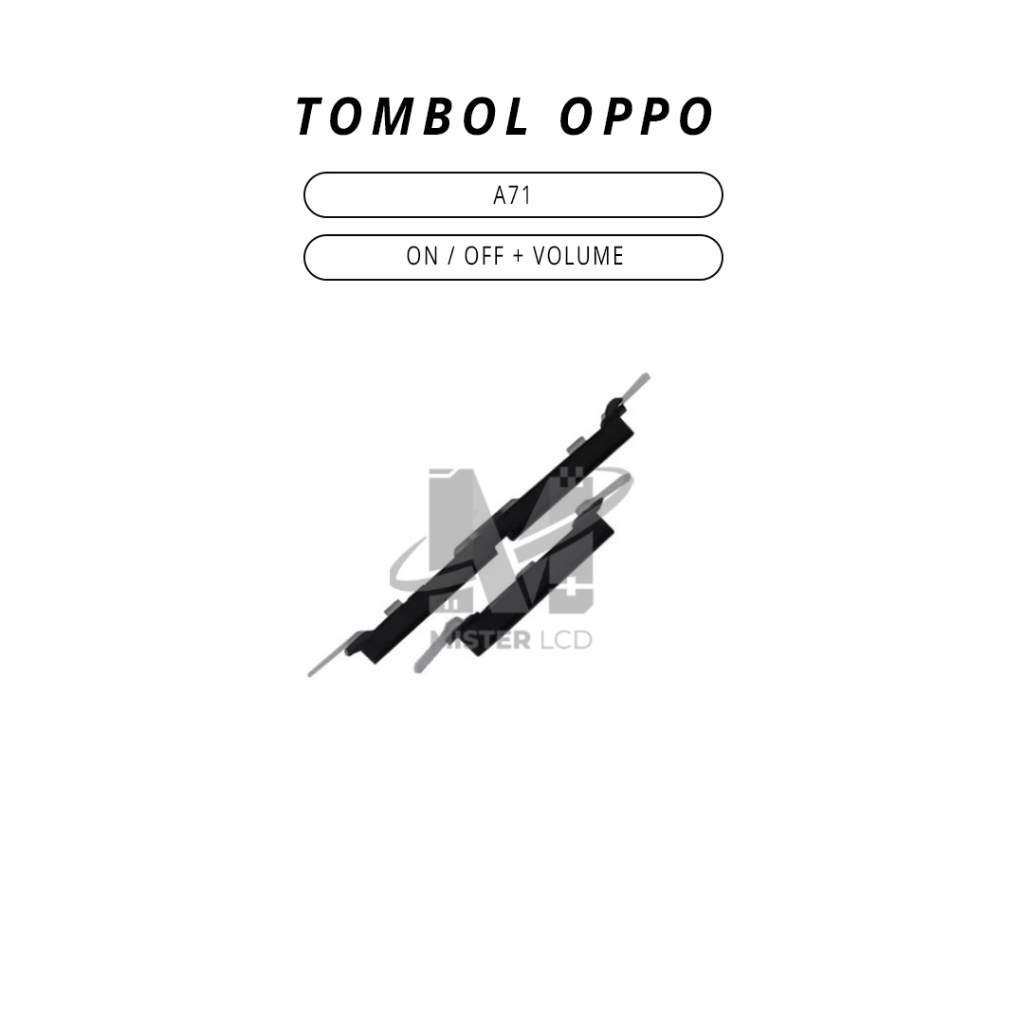TOMBOL OPPO A71 ON / OFF + VOLUME