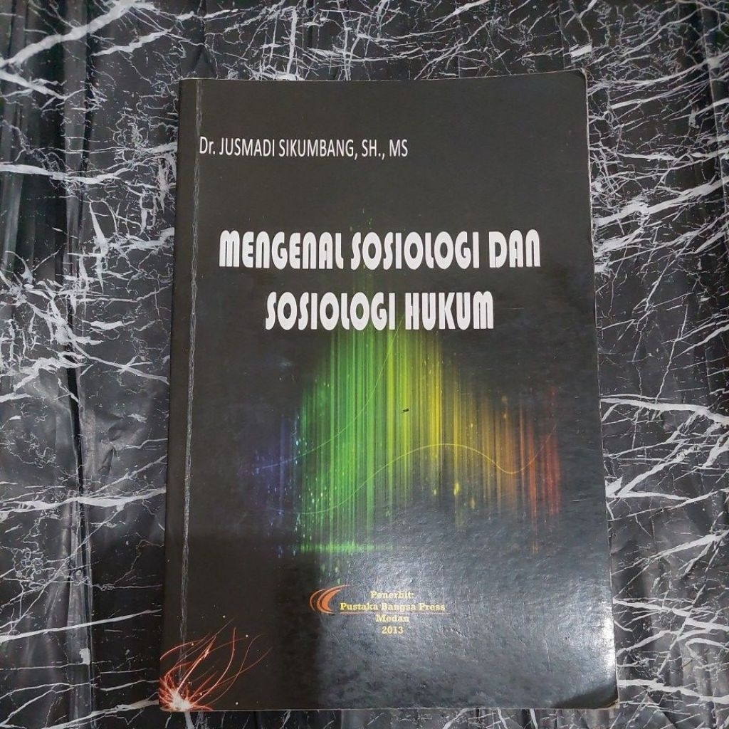MENGENAL SOSIOLOGI DAN SOSIOLOGI HUKUM
