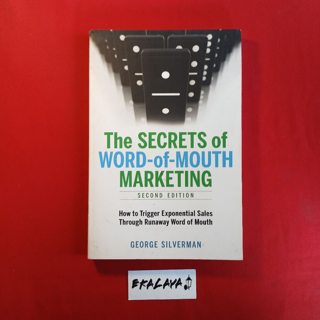 Buku Bisnis Impor THE SECRETS OF WORD OF MOUTH MARKETING— George Silverman