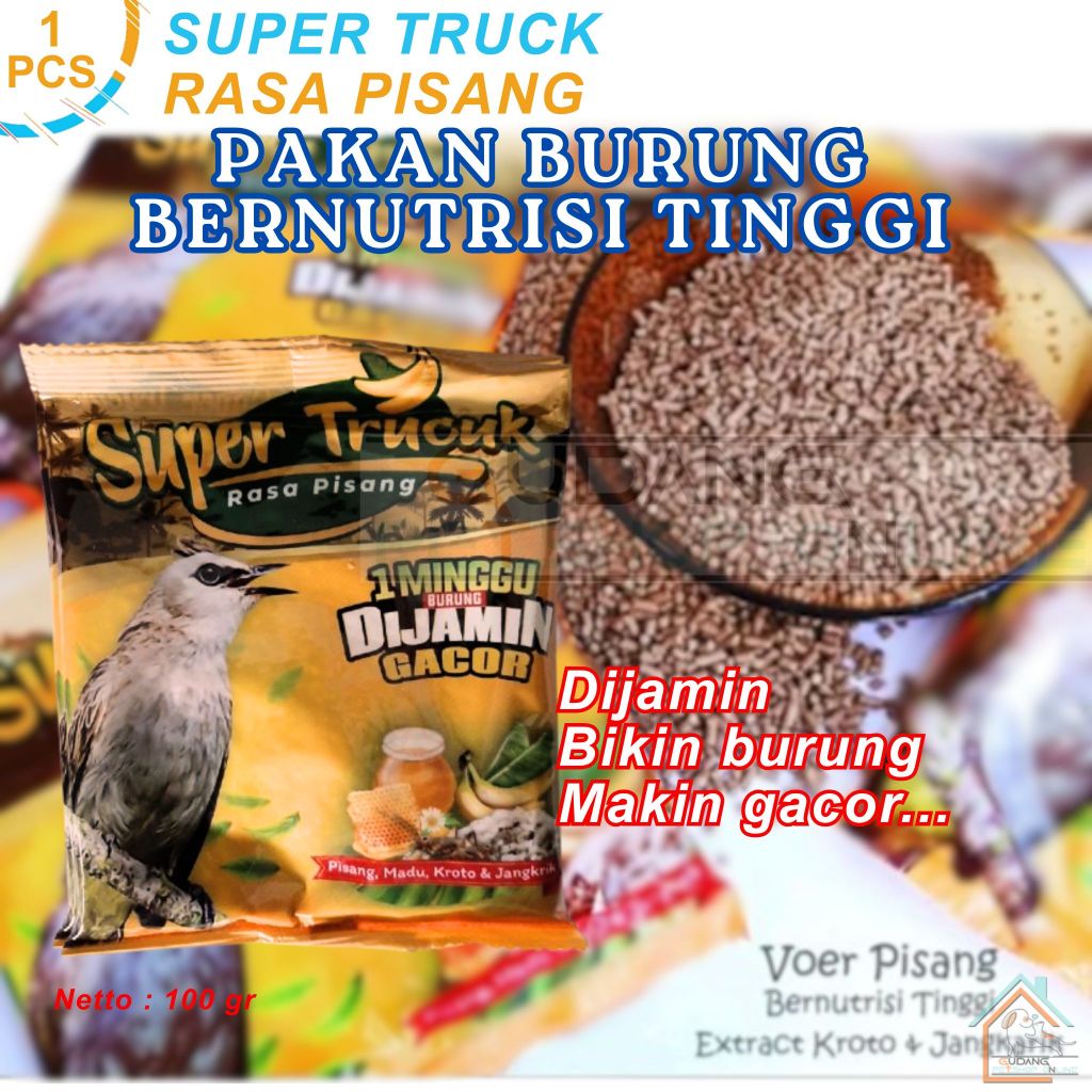 SUPER TRUCUK VOER TRUCUK SEMPATI VOER CRUCUK CERUCUK TERUCUKAN VOER PUR RASA PISANG VOER PISANG PAKA