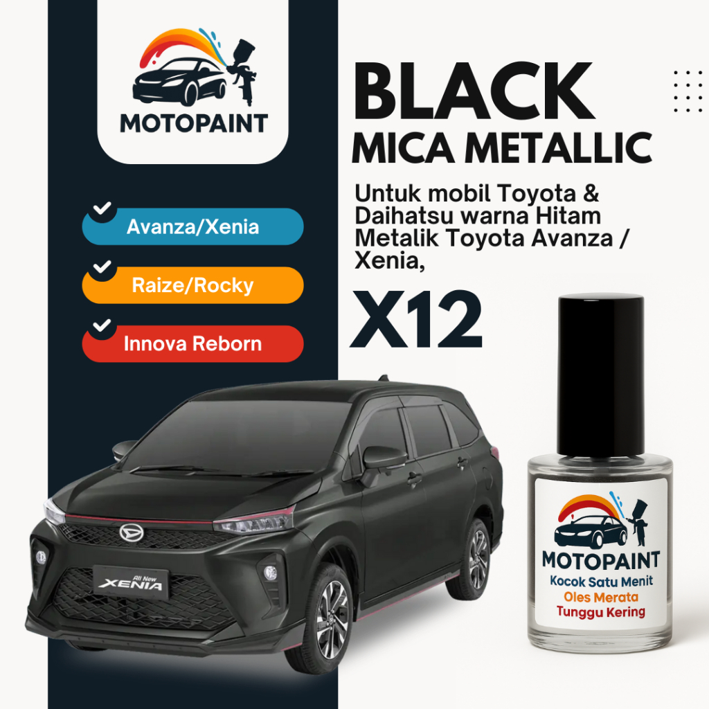 Cat Oles Mobil – Cat Baret Mobil – Touch Up Paint Black Mica X12 Toyota Avanza Xenia Warna Hitam