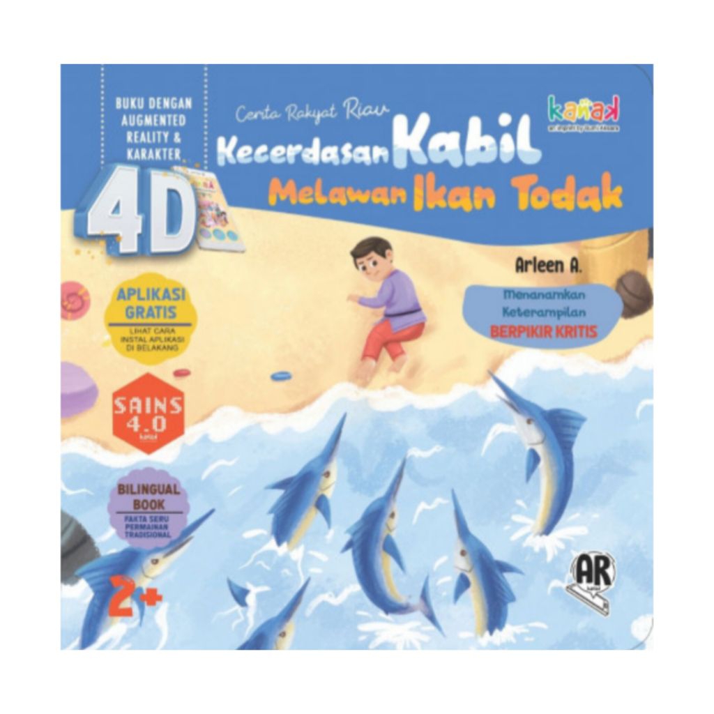 Buku Cerita Anak, Cerita Rakyat Riau "Kecerdasan Kabil Melawan Ikan Todak" (4 Dimensi) - Arleen A.