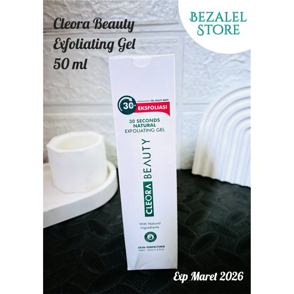 [Bezalel Store] Cleora Beauty 30 Seconds Natural Exfoliating Gel Exp Maret 2026 || Eksfoliasi Gel Ek