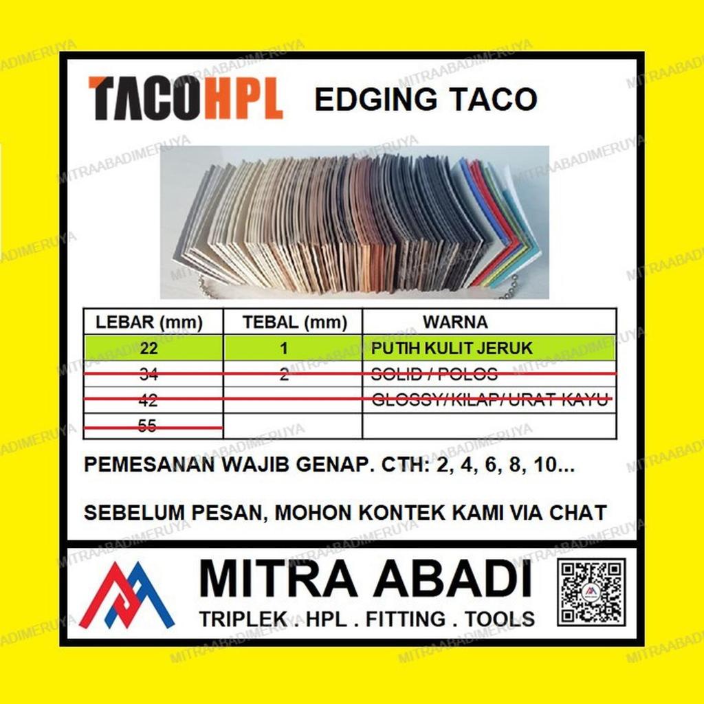 Edging TACO HPL 22/1 mm Putih Kulit Jeruk
