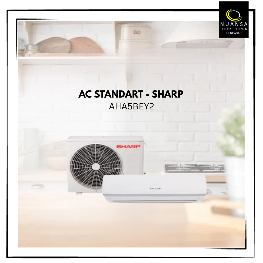 AC SHARP AHA5BEY2 Split Standard 0.5 PK - NUANSA ELEKTRONIK DENPASAR