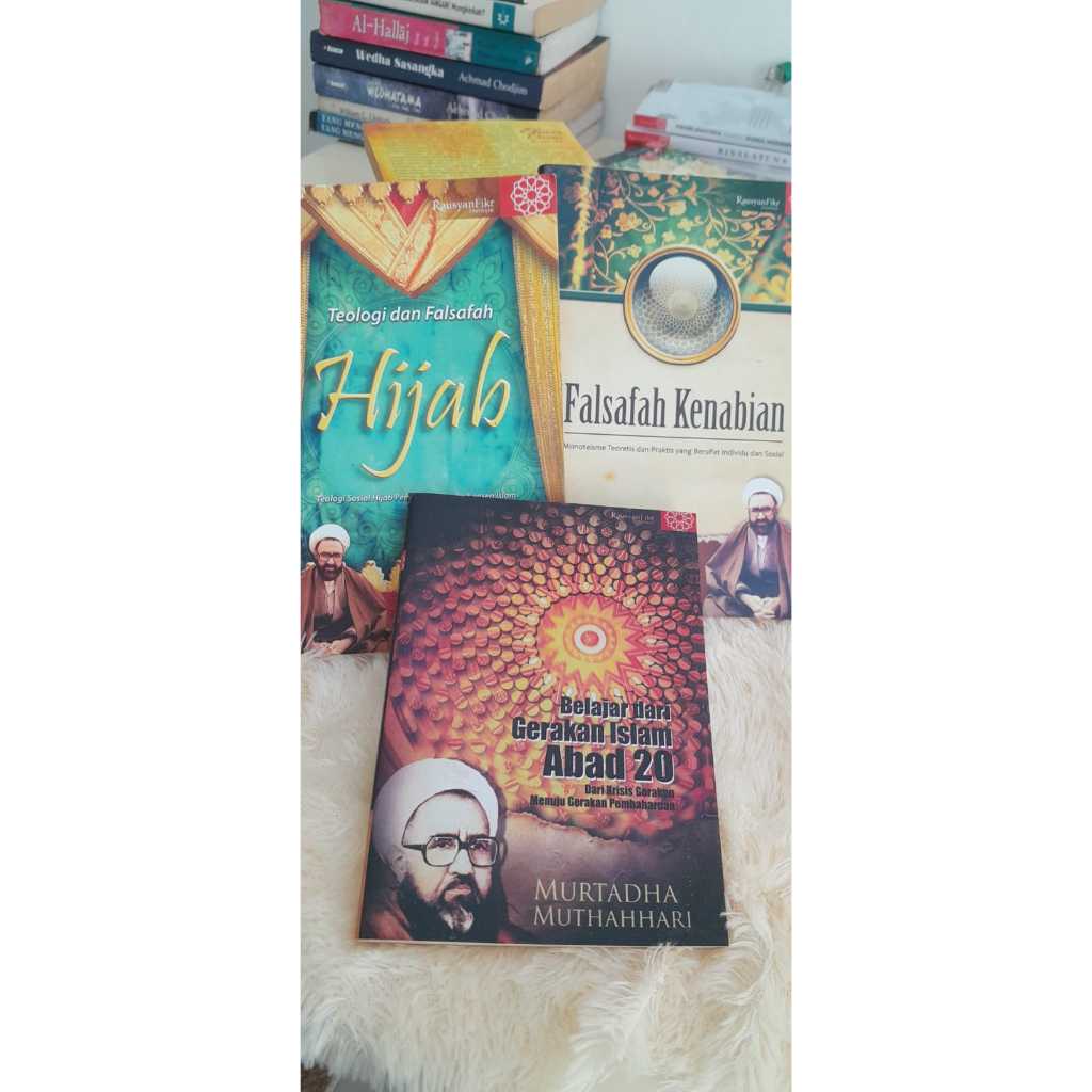 Hijab, Falsafah Kenabian, Belajar Dari Gerakan Islam Abad 20 Murtadha Muthahhari
