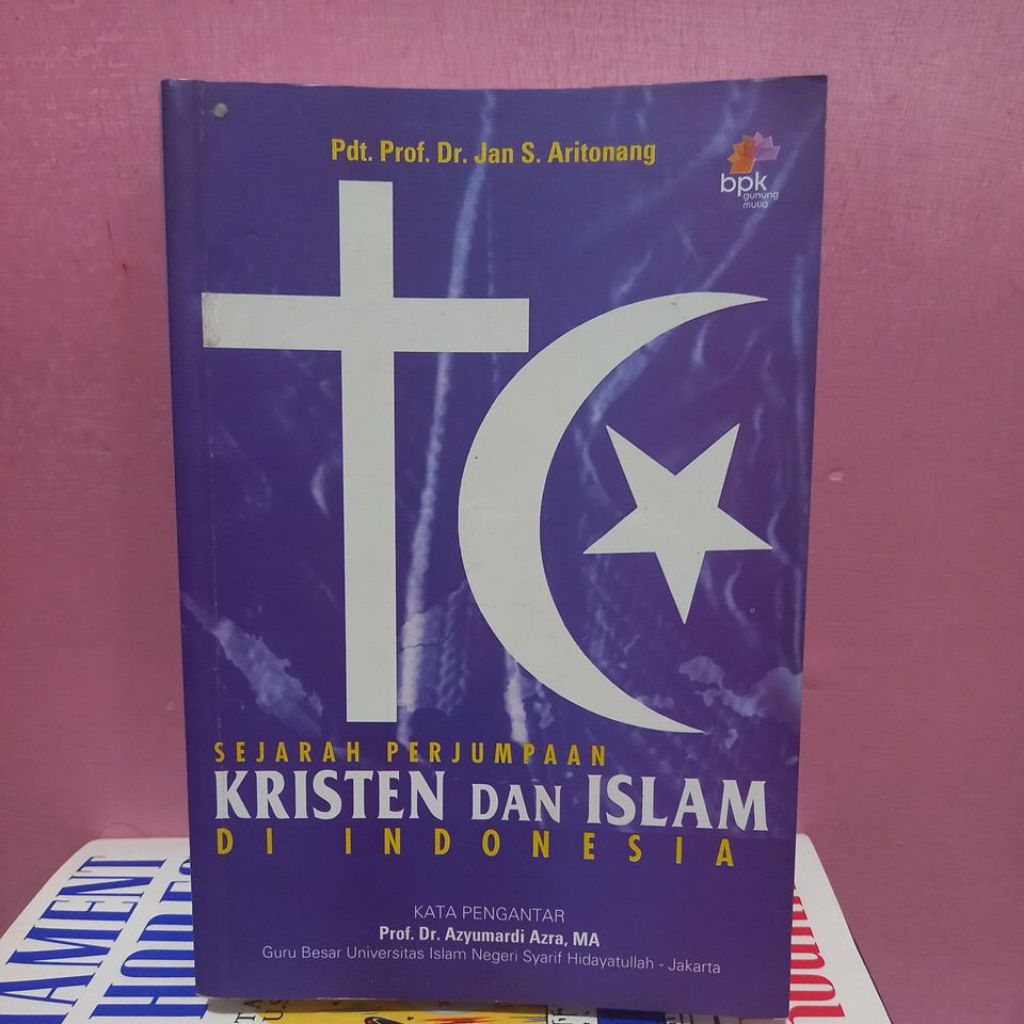 Buku Sejarah Perjumpaan Kristen dan Islam di Indonesia.
