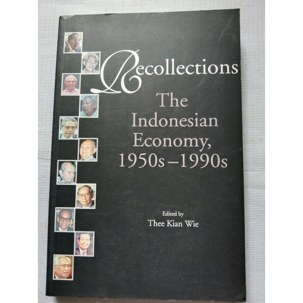 Buku Autobiografi RWCOLLECTIONS THE INDONESIAN ECONOMY 1950s - 1990s oleh Thee Kian Wie