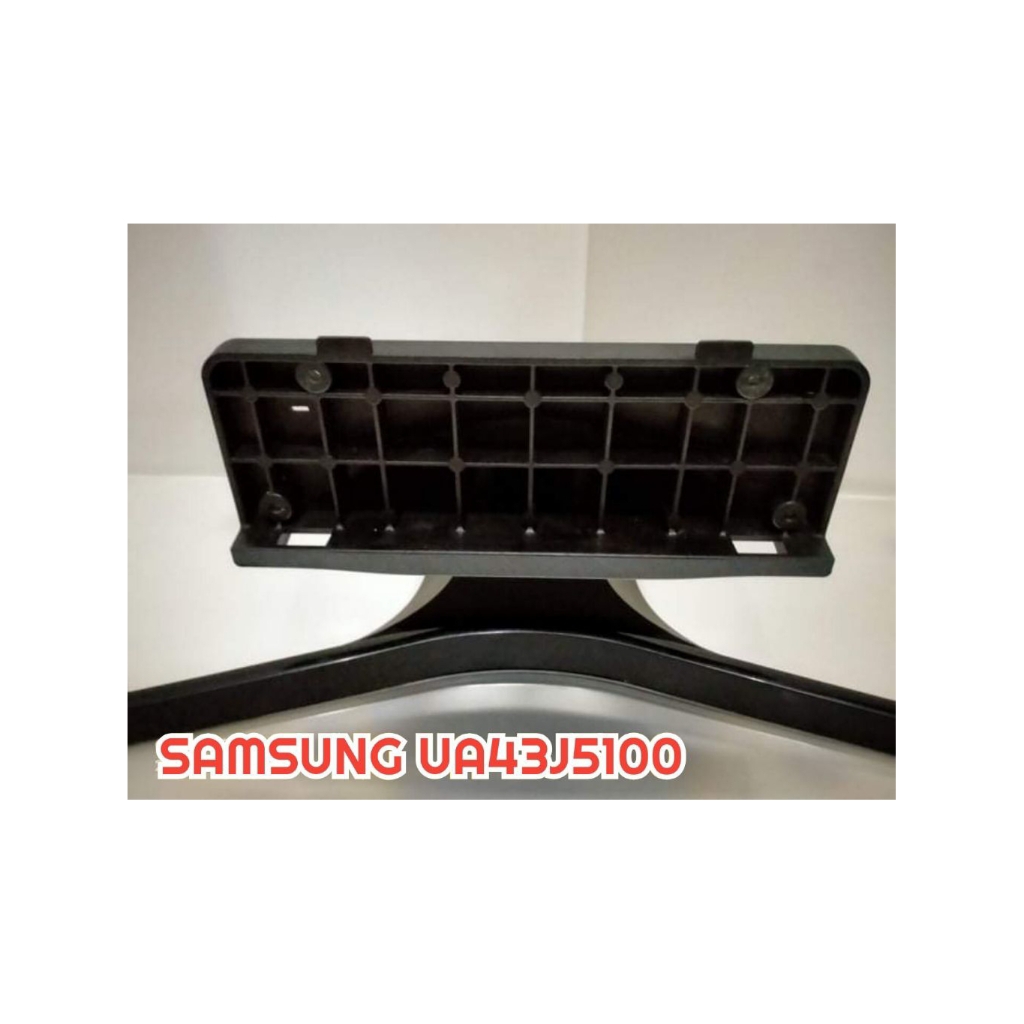 KAKI STAND DUDUKAN ORIGINAL CABUTAN TV LED SAMSUNG UA 43J5100AK