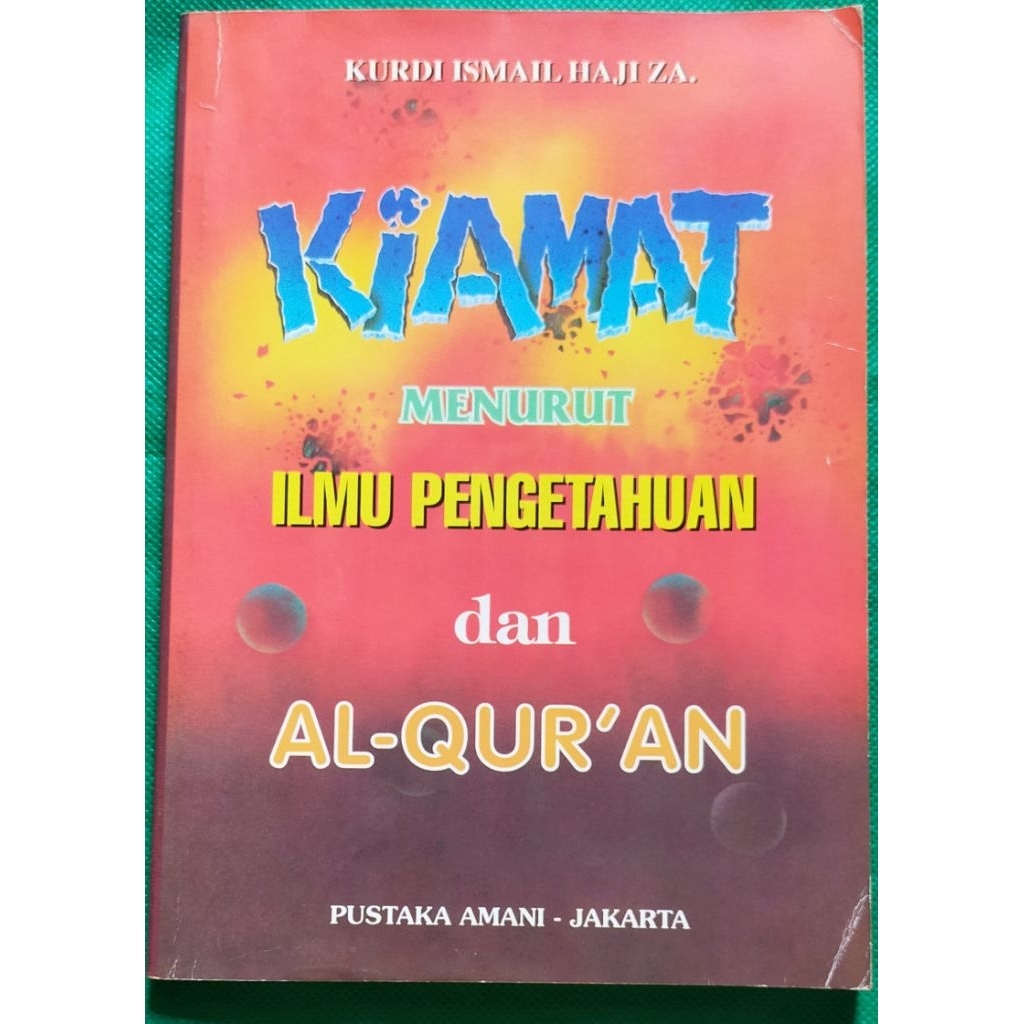 Kiamat Menurut Ilmu Pengetahuan dan Al-Qur'an - Kurdi Ismail Haji Za