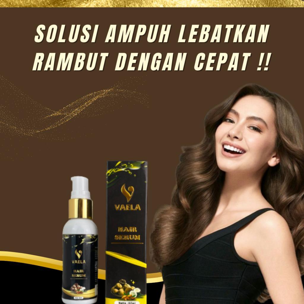 Hair Serum Vaela Penumbuh Rambut Mengurangi Rontok Menebalkan Rambut Membantu Akar Kuat