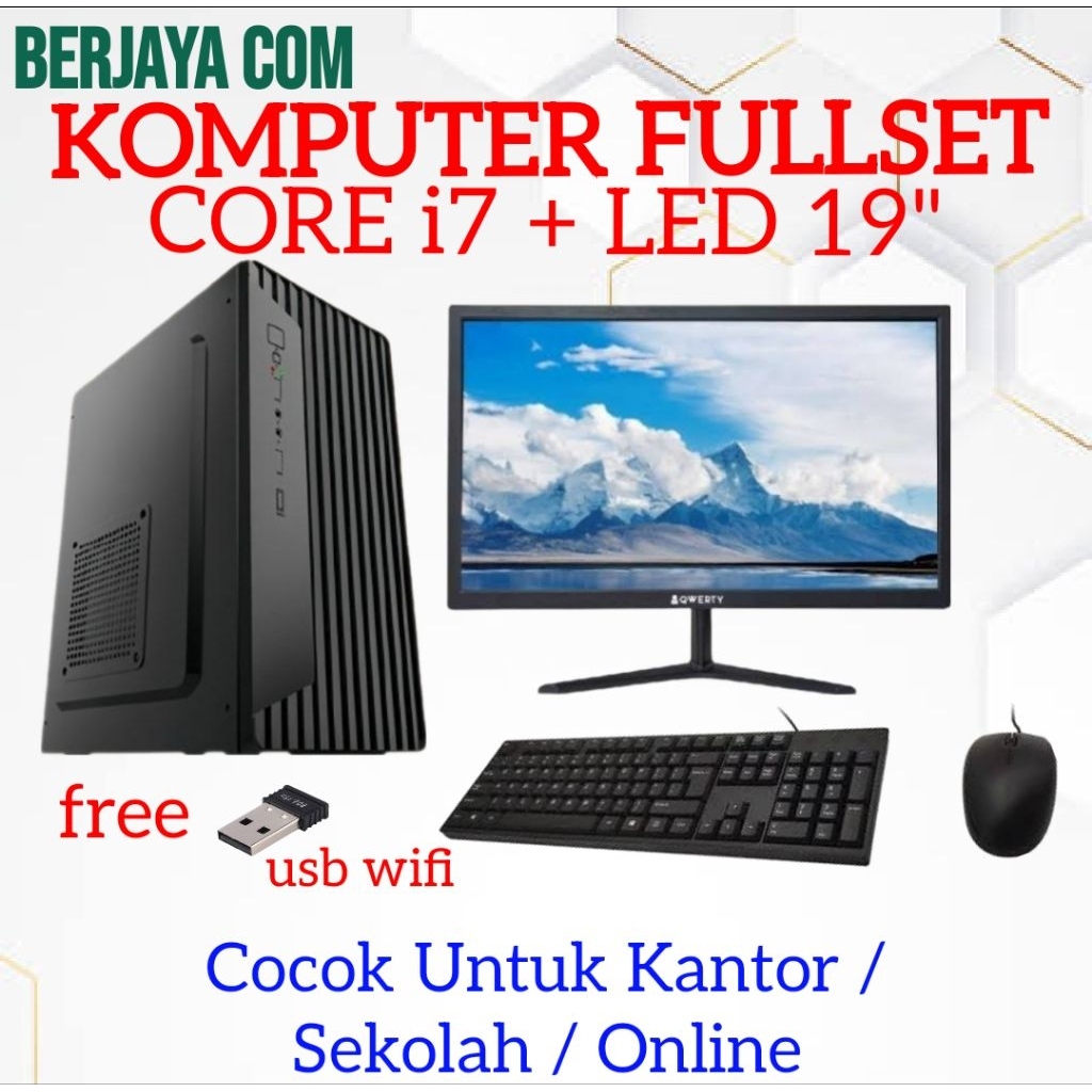 Full Set Core i7 - Led 19"- 16gb ram - 500gb ssd Pc komputer rakitan - cpu kantor
