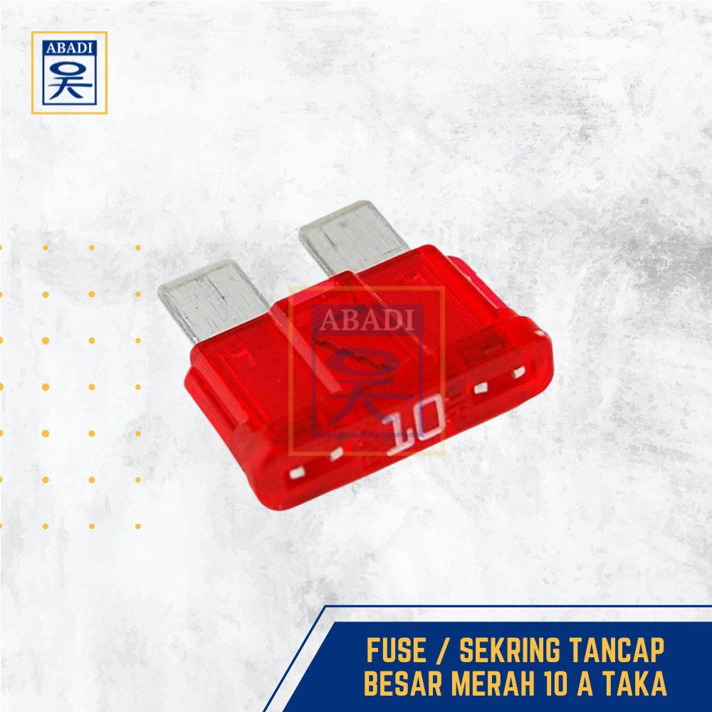 FUSE / SEKRING TANCAP BESAR MERAH 10 A TAKA