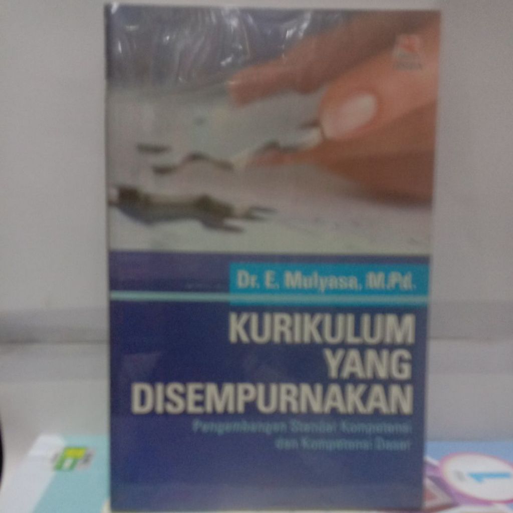 KURIKULUM YANG DISEMPURNAKAN pengembangan standar kompetensi Dan kompetensi dasar