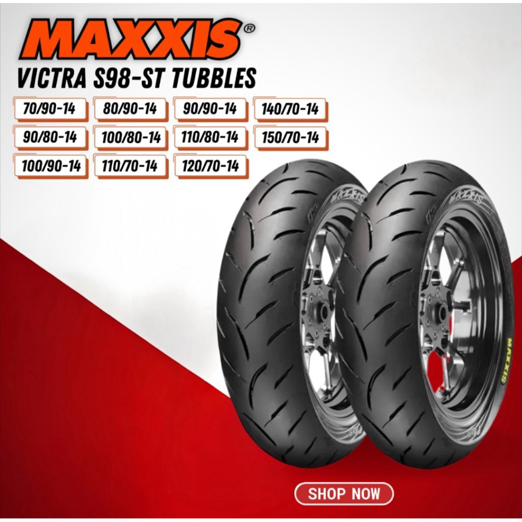 BAN TUBELESS MAXXIS VICTRA S98 ST 70/90-14 80/90-14 90/80-14 90/90-14 100/80-14 100/90-14 110/70-14 