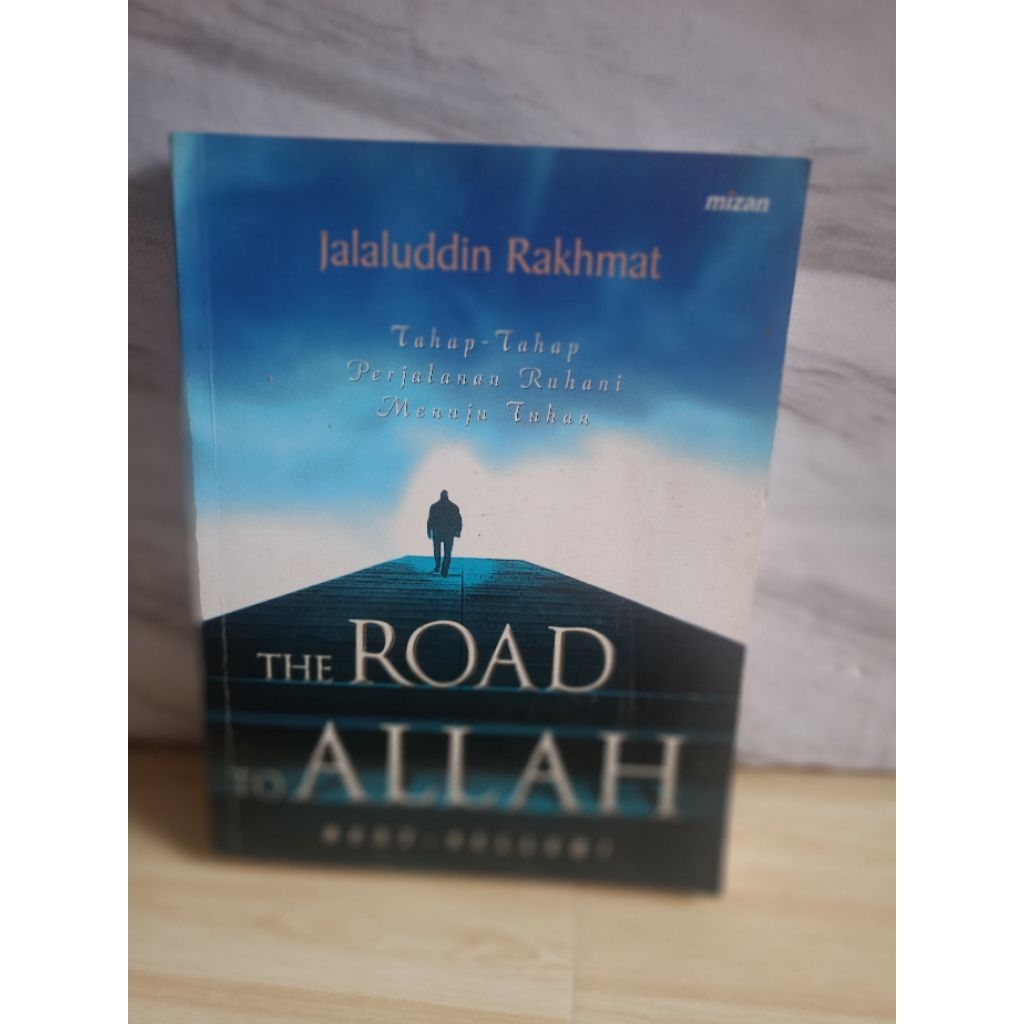 THE ROAD TO ALLAH by jalaluddin rakhmat