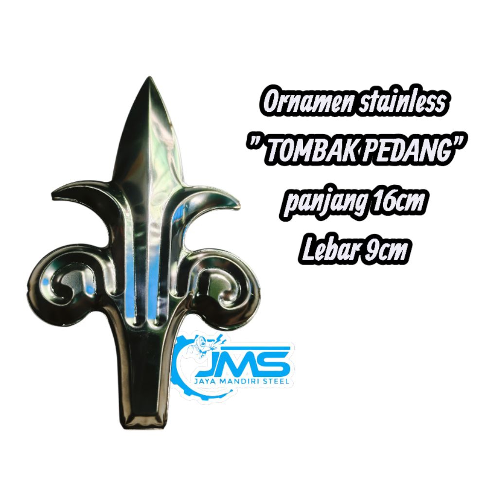 ORNAMEN STAINLESS/AKSESORIS PAGAR MOTIF TOMBAK PEDANG STAINLESS TEBAL