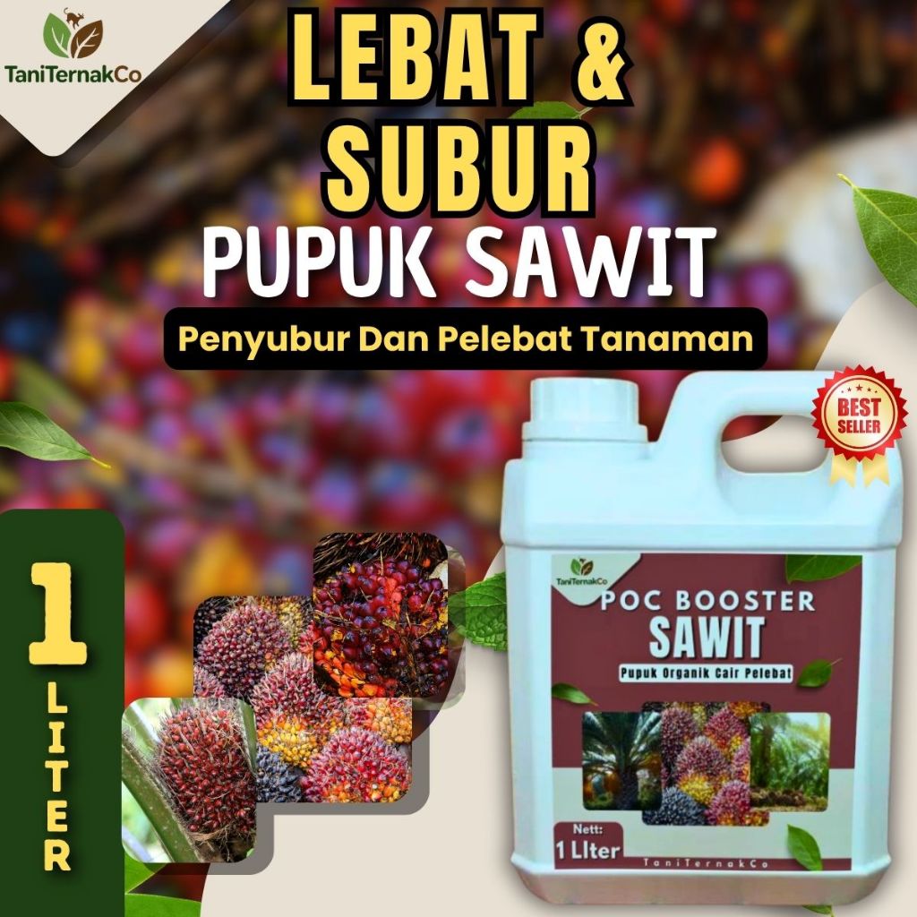 Pupuk sawit Pelebat Buah Anti Rontok Booster Sawit Berbuah Lebat Dan Berat Pupuk Pelebat Tandan Buah