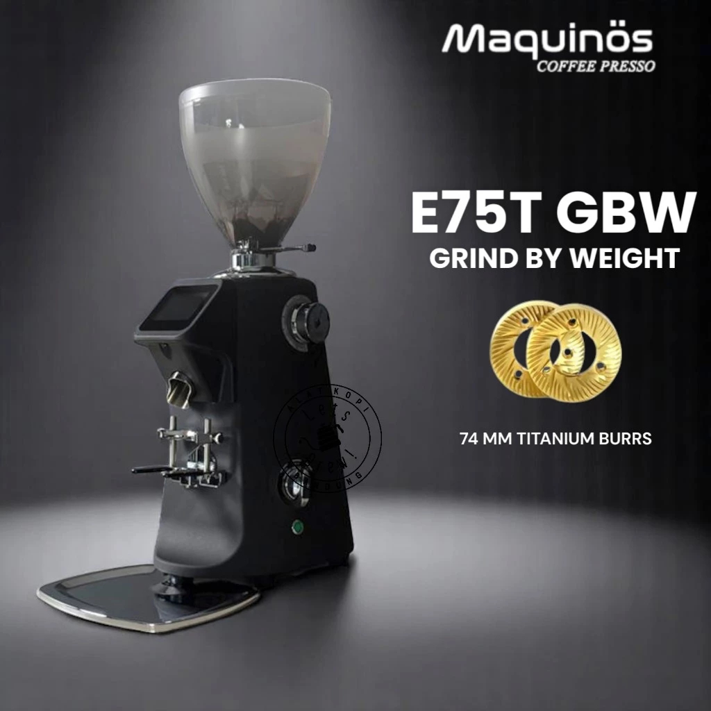 MAQUINOS COFFEE GRINDER E75T GRIND BY WEIGHT/ MAQUINOS COFFEE GRINDER E75T GRIND BY WEIGHT 74MM TITA