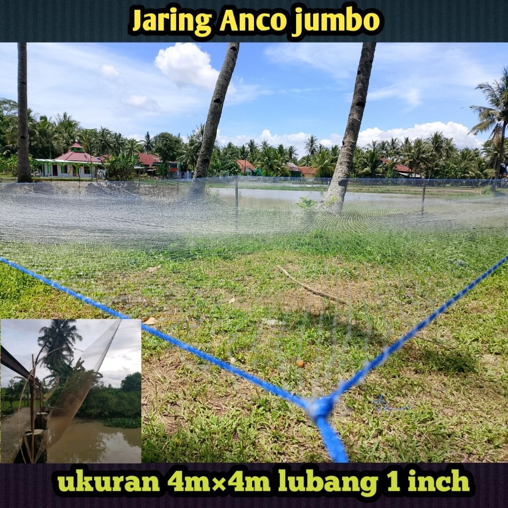 Anco jumbo ukuran 4M × 4M lubang 1 inch senar 0,28mm sudah di lengkapi tali ris atau tali pengait ja