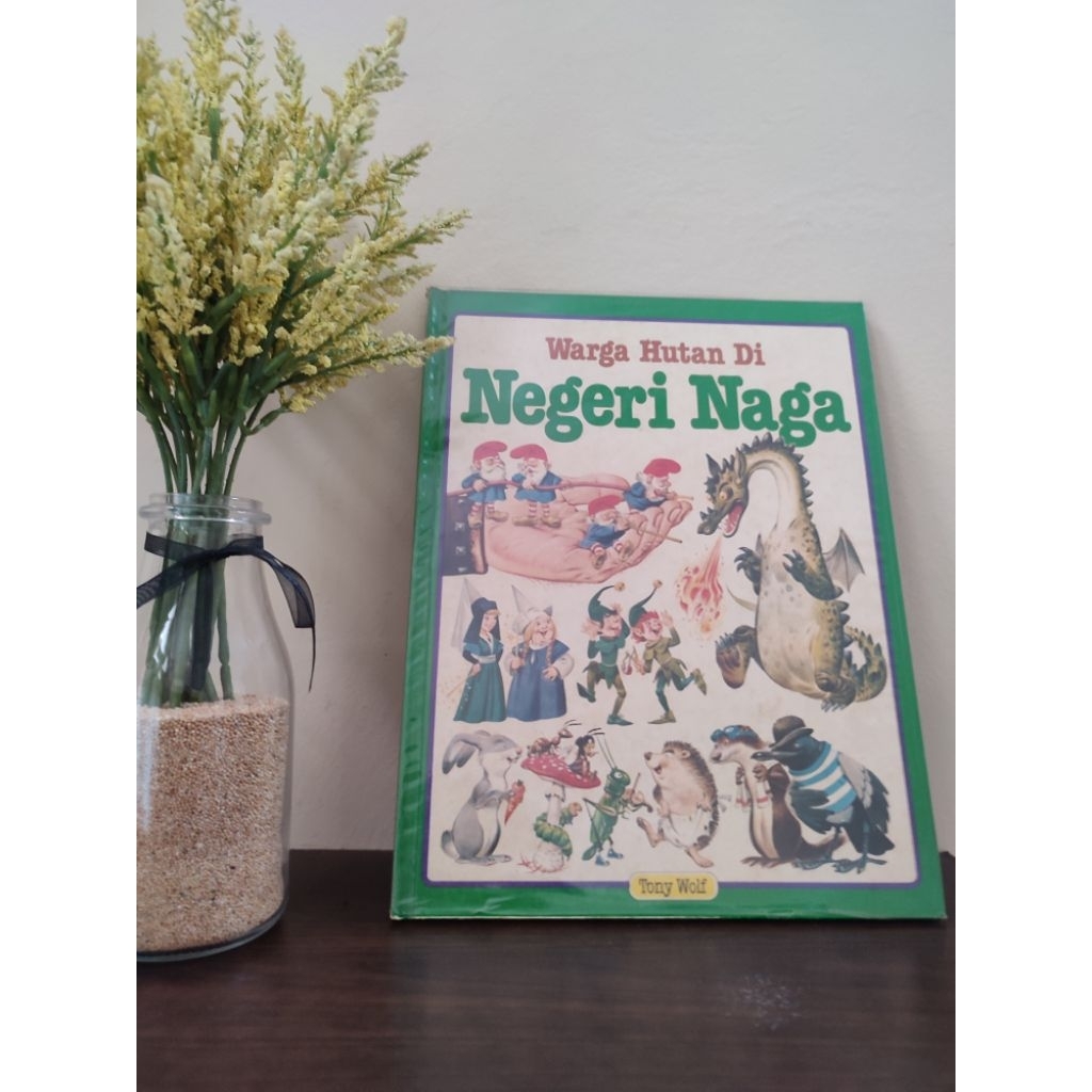 Buku cerita anak - Warga Hutan Menemui Naga - Tony Wolf