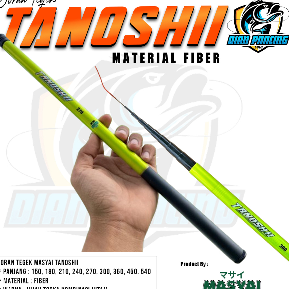 Joran Tegek MASYAI TANOSHII Ros Pendek Bahan Fiber Lentur Special Nila, jaer, Micro Fish lainnya