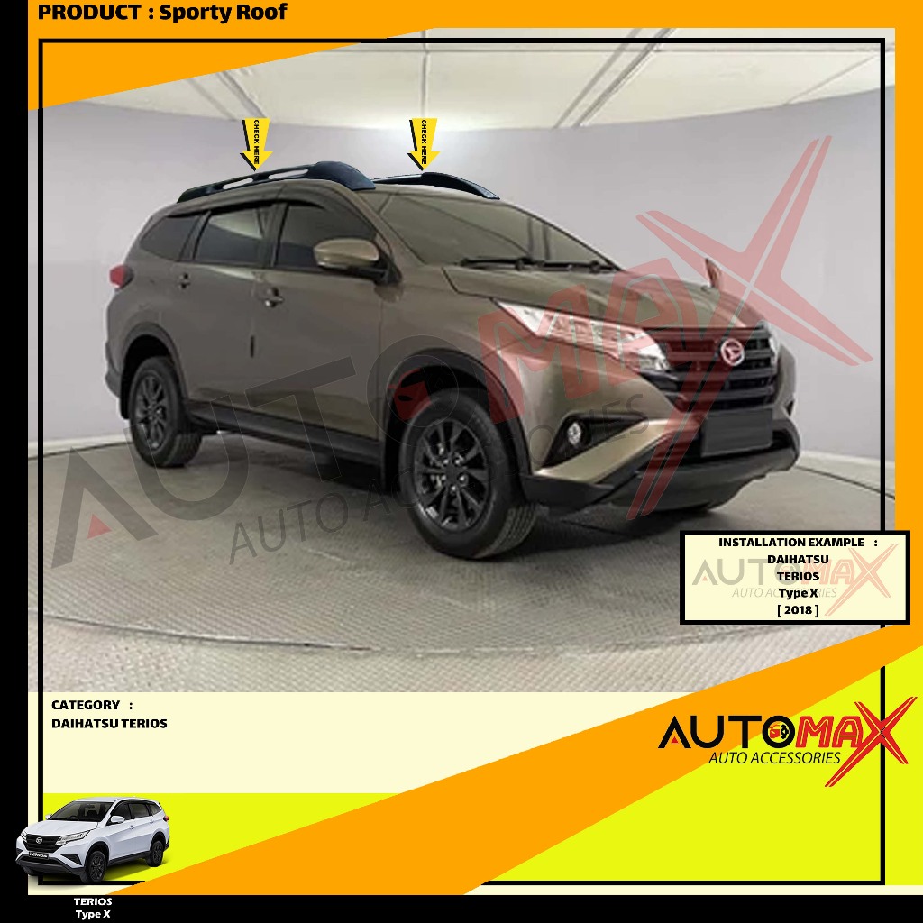 SPORTY ROOF / ROOF RAIL SPORTY DAITONY ALL NEW TERIOS 2017 UP