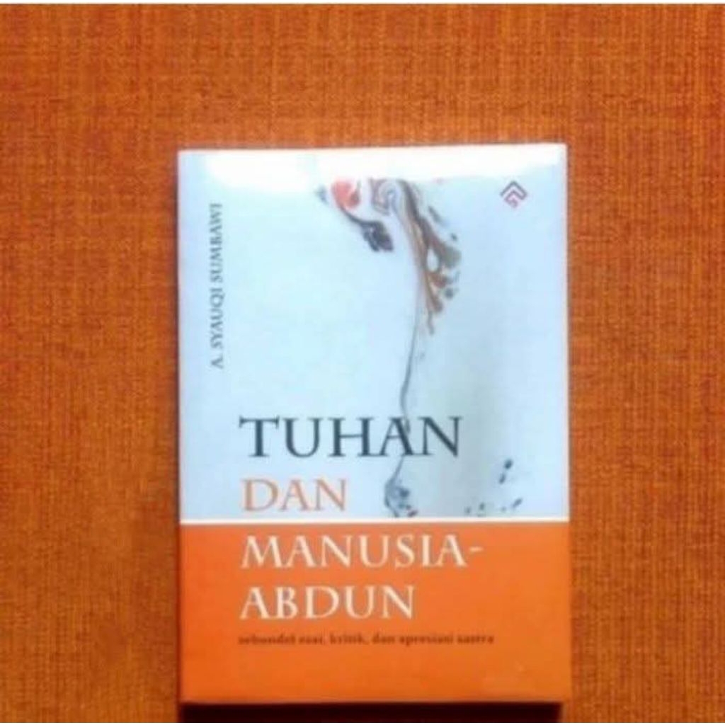 TUHAN DAN MANUSIA-ABDUN -- A. Syauqi Sumbawi