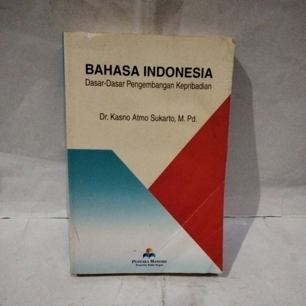 Bahasa Indonesia dasar dasar pengembangan kepribadian