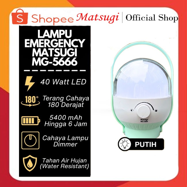 LAMPU EMERGENCY MATSUGI MG-5666 DIMMER LED 40 WATT CAHAYA PUTIH