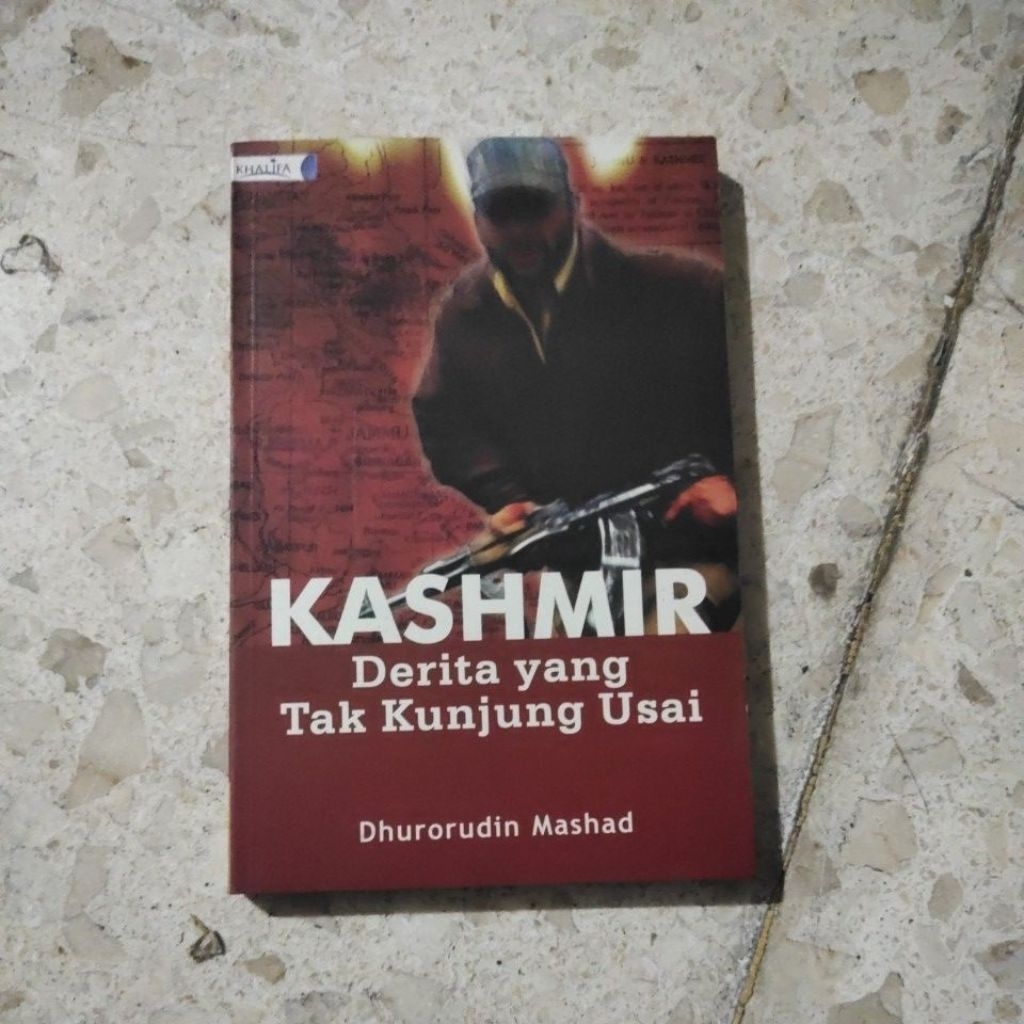 BUKU SOSIAL POLITIK / SOSPOL / KASHMIR DERITA YANG TAK KUNJUNG USAI / PRODUK ASLI ORIGINAL