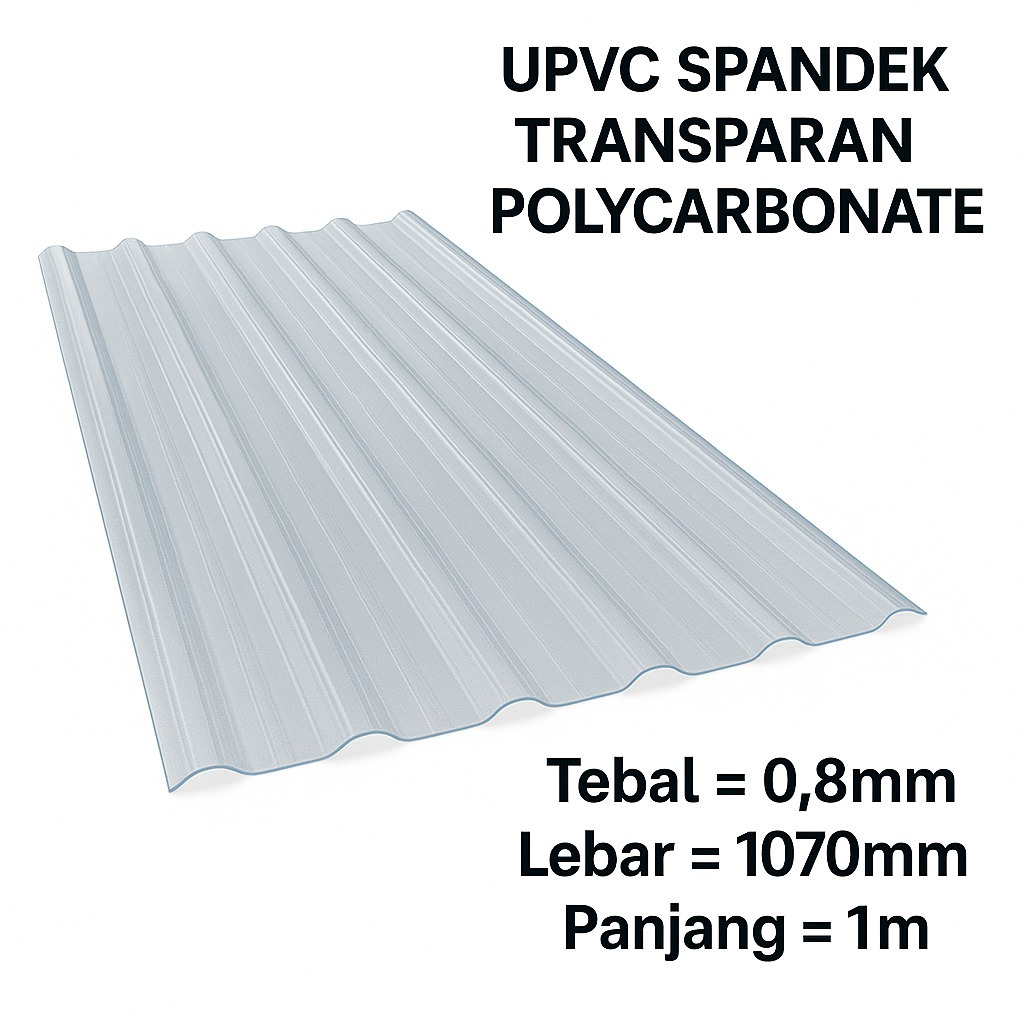 DURAVER Atap Spandek Transparan PC (POLYCARBONATE) 0.8mm Anti UV Kualitas Terbaik Material Polycarbo