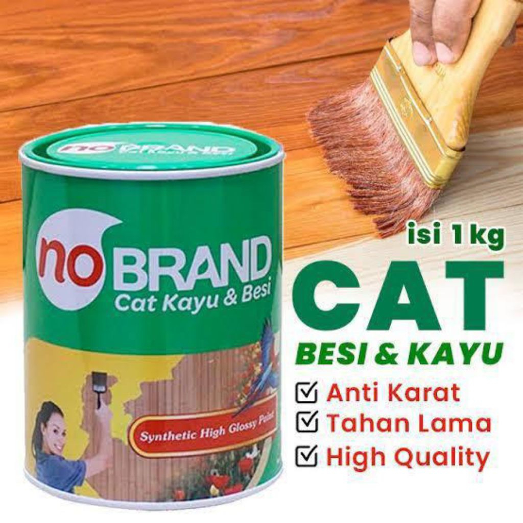 CAT MINYAK NO BRAND.KAYU DAN BESI.KEMASAN 0,8 LITER