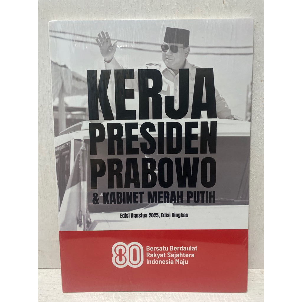 Buku Original KERJA PRESIDEN PRABOWO & KABINET MERAH PUTIH