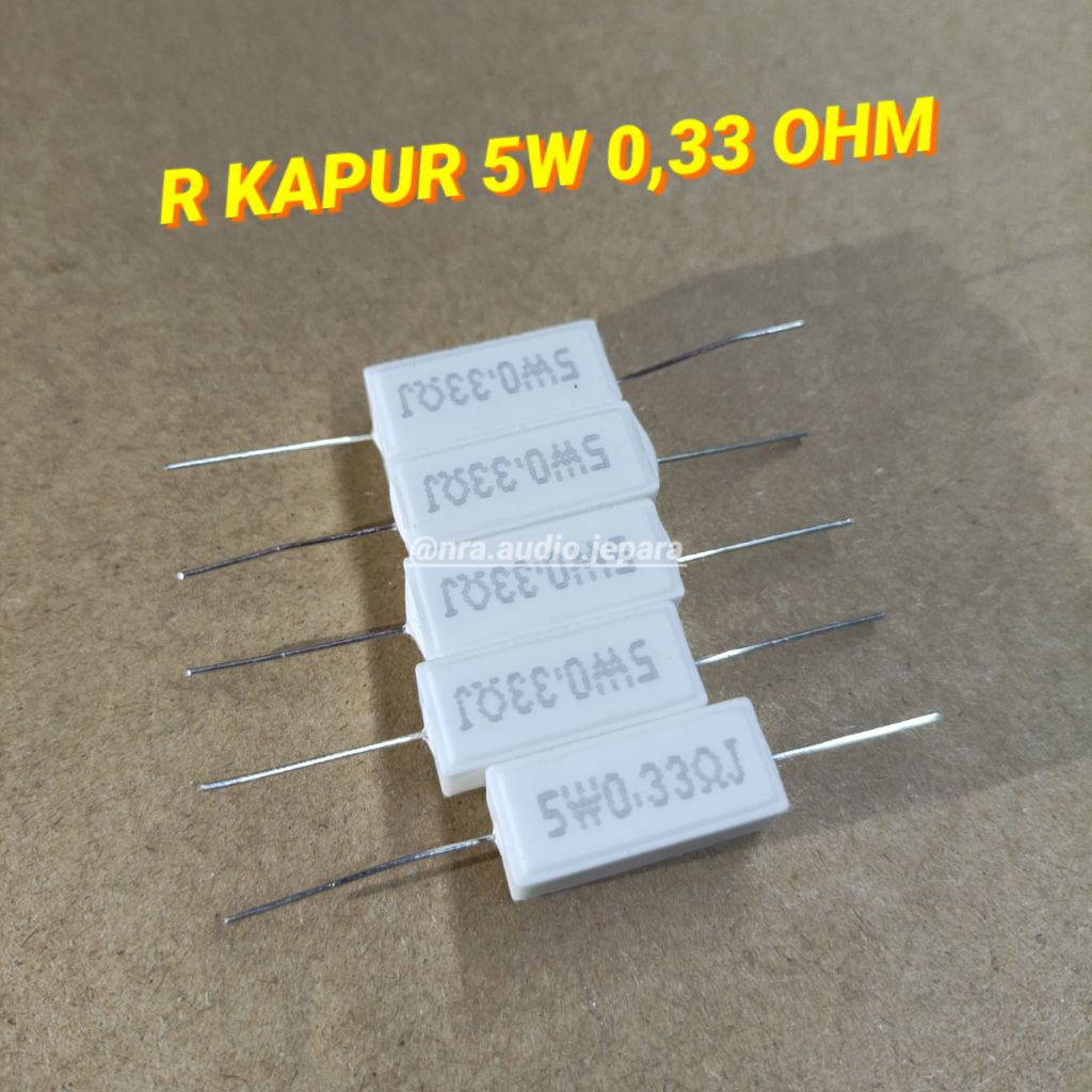 RESISTOR KAPUR 5WAT 0,33 OHM R KAPUR 0,33OHM