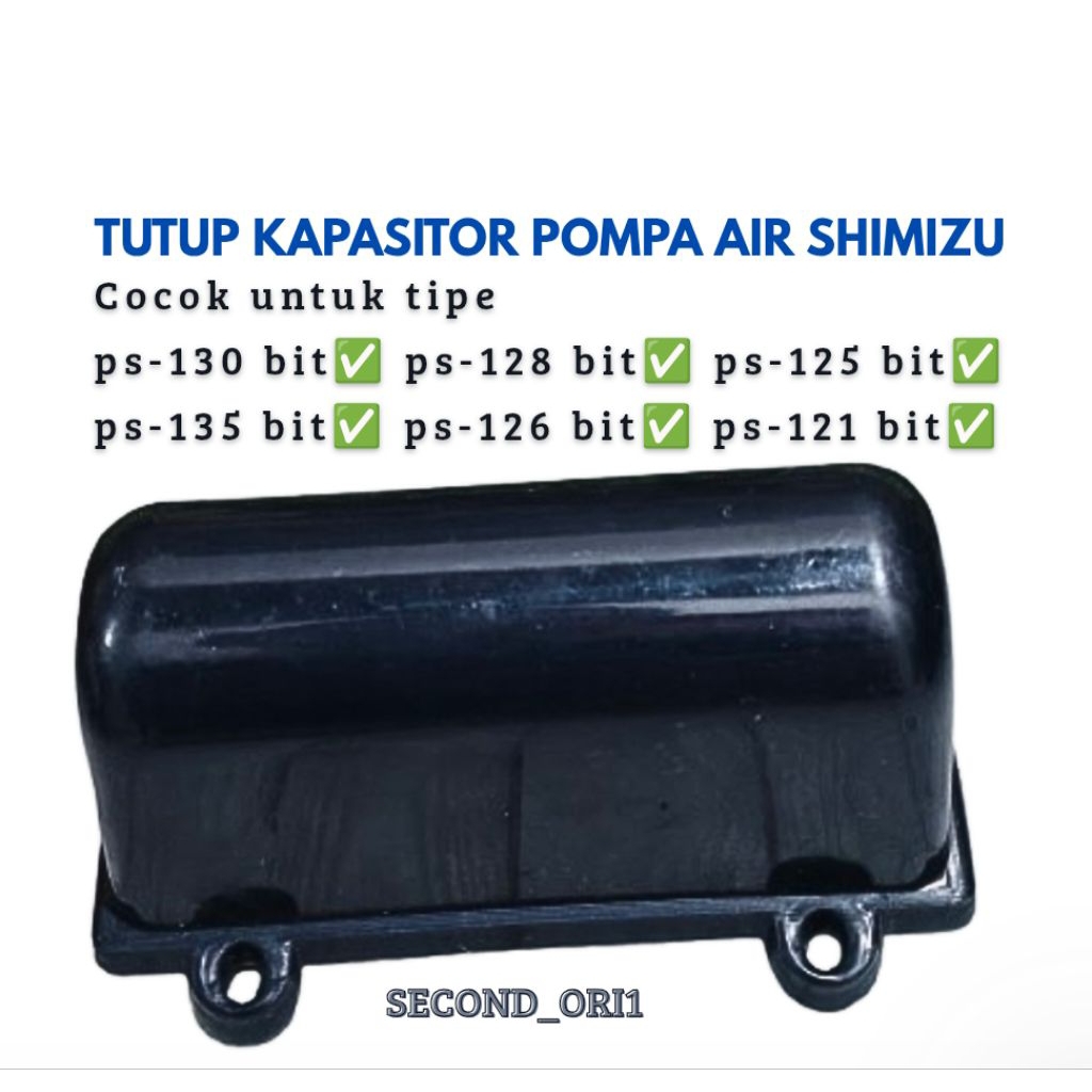 TUTUP KAPASITOR POMPA AIR SHIMIZU PS-130 BIT / PS-135 BIT DLL