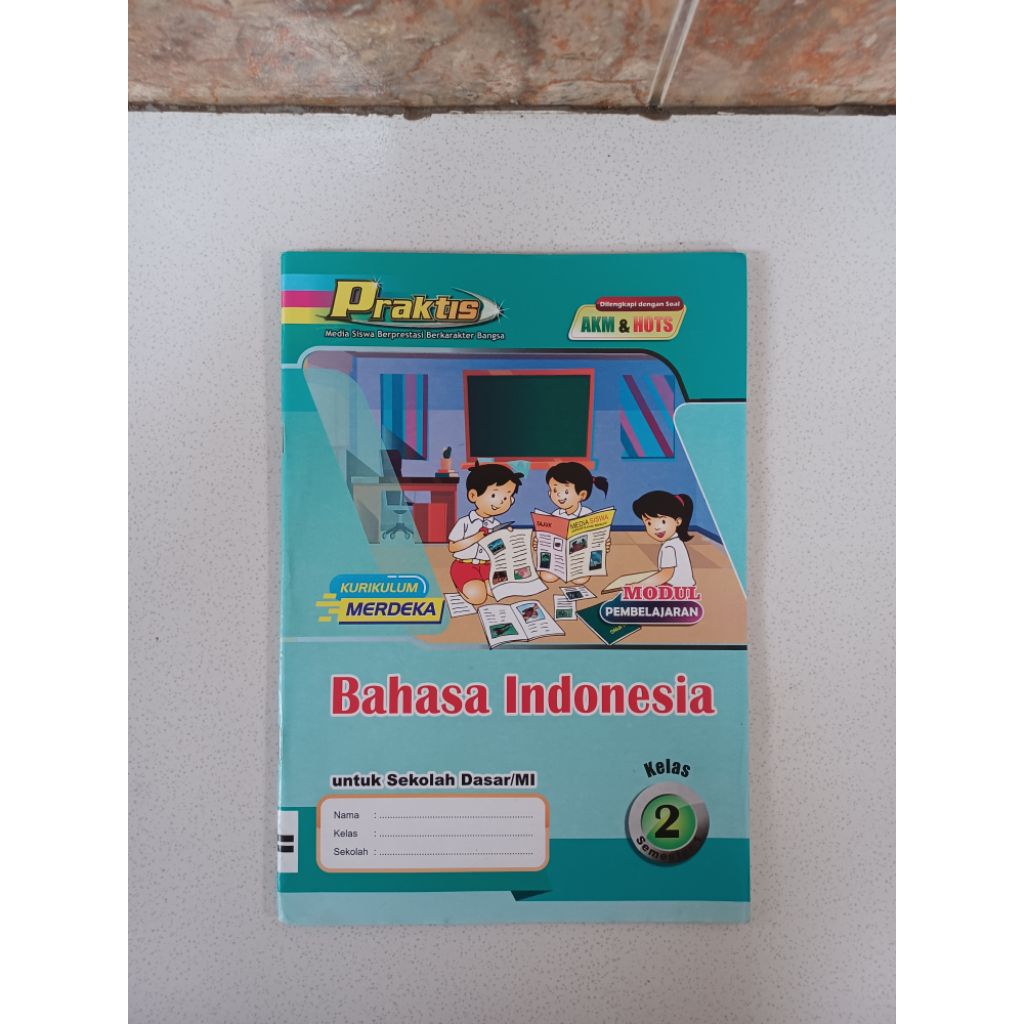 Buku LKS Praktis Modul Pembelajaran Bahasa Indonesia Kelas 2 SD/MI Semester 1 Ganjil Kurikulum Merde