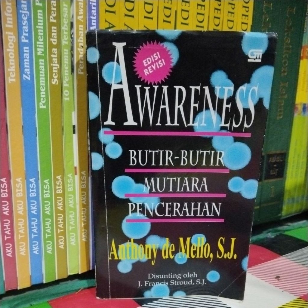ANTHONY DE MELLO SJ AWARENESS BUTIR-BUTIR MUTIARA PENCERAHAN