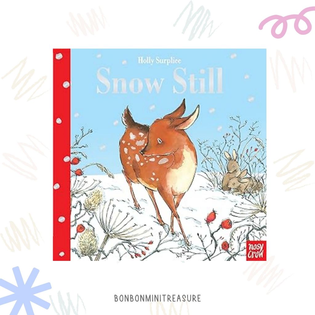 Snow Still - Nosy Crow [READYSTOCK]