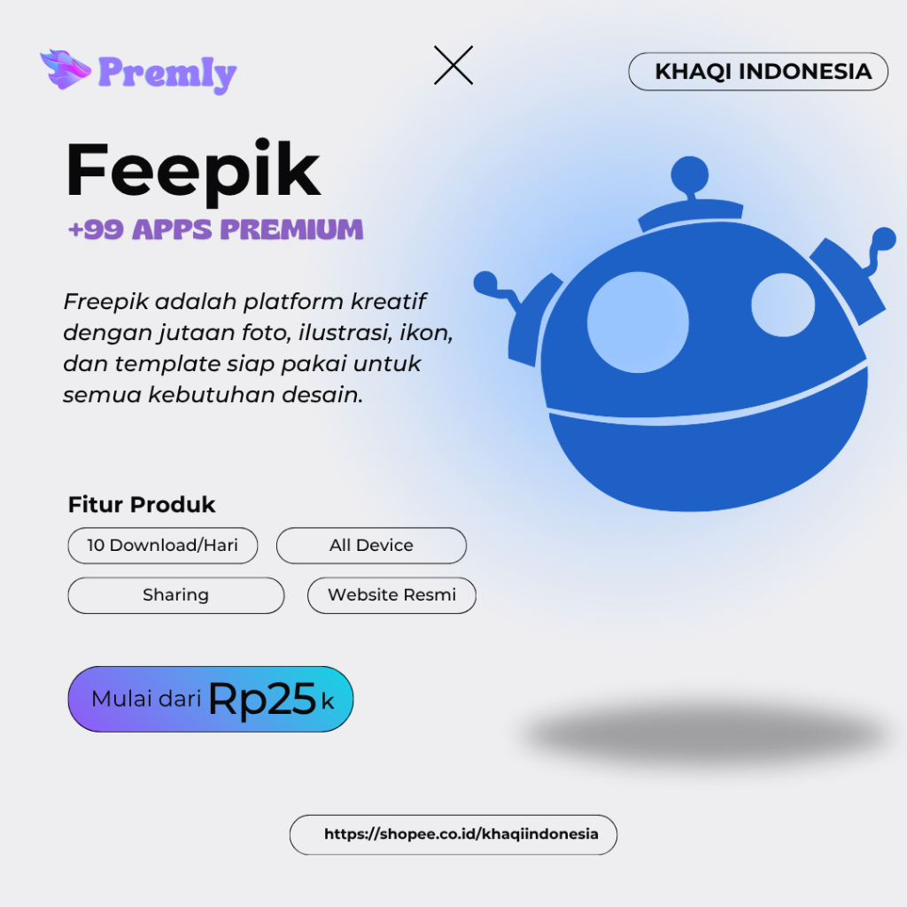 Freepik Premium – Download 10 File per Hari + Akses 99+ Aplikasi PremiumBergaransi by PremlyxKhaqi