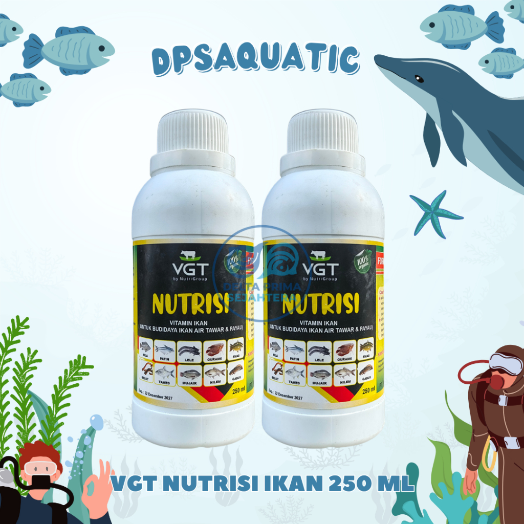 VGT Nutrisi 250ml Untuk Ikan - Nutrisi Organik Penggemuk, Mempercepat Pertumbuhan Ikan dan Udang